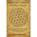 Spiritual Atheism: The Way of Wisdom