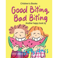 Good Biting, Bad Biting