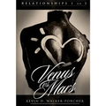 Relationships 1 on 1: Venus Vs Mars (Black & White Edition): Venus Vs Mars 1 on1
