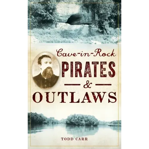 Cave-In-Rock Pirates and Outlaws