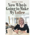 Now Who is Going to Make My Coffee