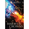The Echoes of Fallen Stars: Immortal Crowns