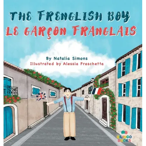 The Frenglish Boy / Le Garçon Franglais