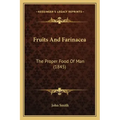 Fruits and Farinacea: The Proper Food of Man (1845)