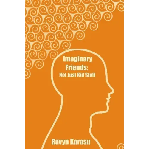 Imaginary Friends: Not Just Kid Stuff
