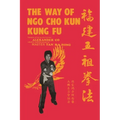 The Way of Ngo Cho Kun Kung Fu