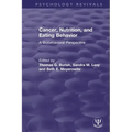 Cancer, Nutrition, and Eating Behavior: A Biobehavioral Perspective
