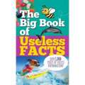 The Big Book of Useless Facts