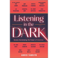 Listening in the Dark: Women Reclaiming the Power of Intuition