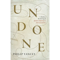 Undone: A Modern Rendering of John Donne's Devotions