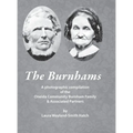The Burnhams: A photographic compilation of the Oneida Community Burnham Family & Associated Partners