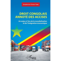 Droit congolais annoté des accises: Un enjeu à l'ère de la mondialisation et de l'intégration économique