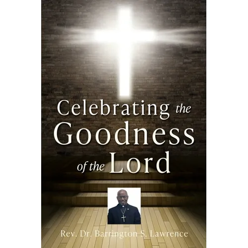 Celebrating The Goodness of the Lord