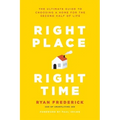 Right Place, Right Time: The Ultimate Guide to Choosing a Home for the Second Half of Life