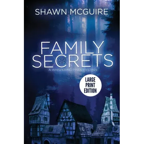 Family Secrets: A Whispering Pines Mystery (LARGE PRINT)
