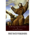 The Writings of St. Francis of Assisi