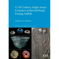 A 7th Century Anglo-Saxon Cemetery at Burwell Road, Exning, Suffolk