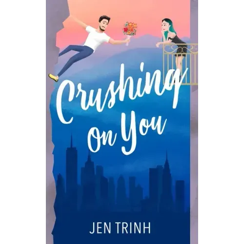 Crushing on You