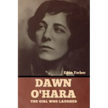 Dawn O'Hara: The Girl Who Laughed