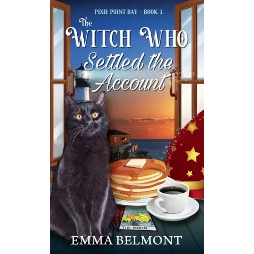 The Witch Who Settled the Account (Pixie Point Bay Book 1): A Cozy Witch Mystery
