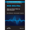 IEEE 802.11ba: Ultra-Low Power Wake-Up Radio Standard
