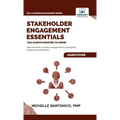Stakeholder Engagement Essentials You Always Wanted To Know