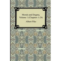 Morals and Dogma, Volume 1 (Chapters 1-24)