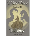Fairy Tales Written By Rabbits