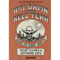 Hot Damn & Hell Yeah: Recipes for Hungry Banditos