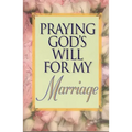 Praying God's Will for My Marriage