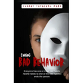 Stopping Bad Behavior: Putting an end to bad habits