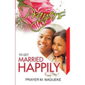 Prayers To Get Married Happily