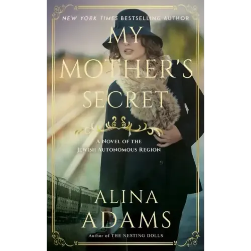 My Mother's Secret: A Novel of the Jewish Autonomous Region