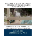 Research your Therapy - analyze your results - and Publish: Examples in JASP, a free and user friendly analysis tool