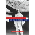 Father of the Tuskegee Airmen, John C. Robinson
