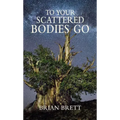 To Your Scattered Bodies Go