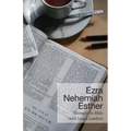 Ezra - Nehemiah - Esther