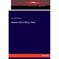 Roman Life in Pliny's Time