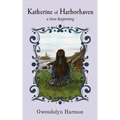 Katherine of Harborhaven: a New Beginning