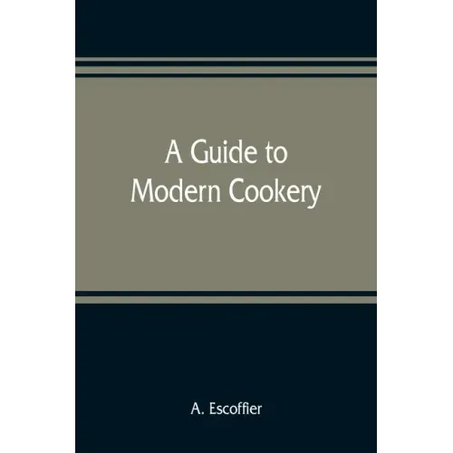 A guide to modern cookery