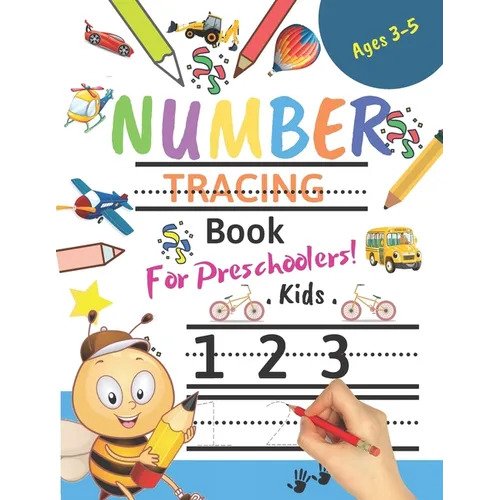 Number Tracing Book For Preschoolers! Kids age 3-5: Number tracing books for kids ages 3-5, Number tracing workbook, Number Writing Practice Book, Num