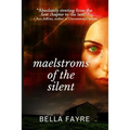 Maelstroms of the Silent