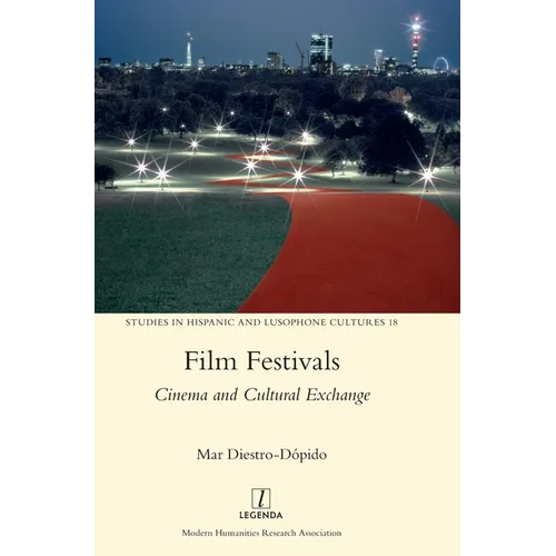 Film Festivals: Cinema and Cultural Exchange