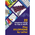 Play Xylophone by Letter: 22 Xylophone Songs for Kids and Adults