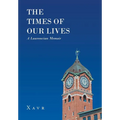 The Times of Our Lives (A Lawrencian Memoir)