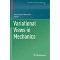 Variational Views in Mechanics