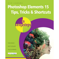 Photoshop Elements 15 Tips Tricks & Shortcuts in Easy Steps