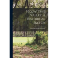 Sequatchie Valley, a Historical Sketch