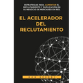 El Acelerador del Reclutamiento
