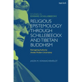 Religious Epistemology through Schillebeeckx and Tibetan Buddhism: Reimagining Authority Amidst Modern Uncertainty
